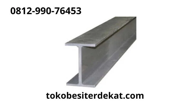 Besi H Beam Apa Itu? Ketahui Fungsi, Ukuran dan Harganya