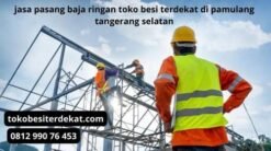 jasa pasang baja ringan toko besi terdekat di pamulang tangerang selatan